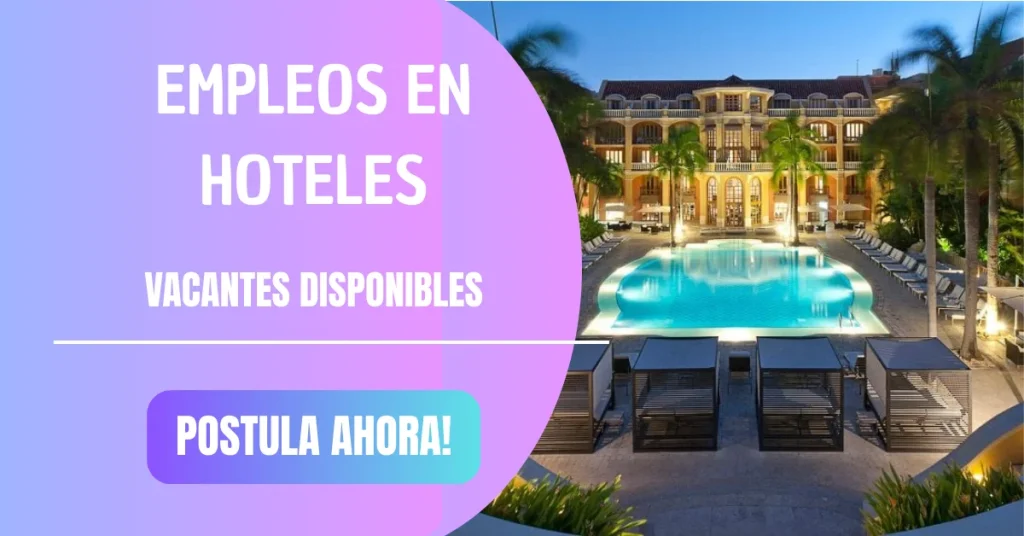 🏨 EMPLEOS EN HOTELES ✨