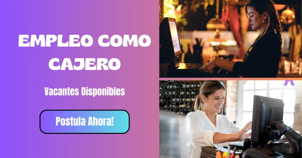 💼 EMPLEOS COMO CAJEROS